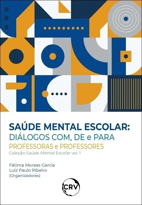 Livro Saúde mental escolar: Diálogos com, de e para professoras e professores
